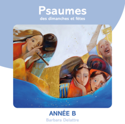 CD Psaumes des dimanches et fêtes, année B - Barbara Delattre